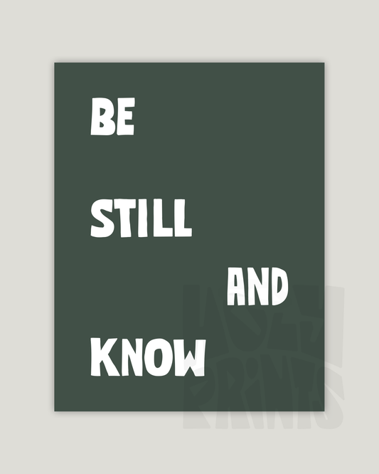 be still and know green Bold modern typographic Bible verse example print inches hoolyprints