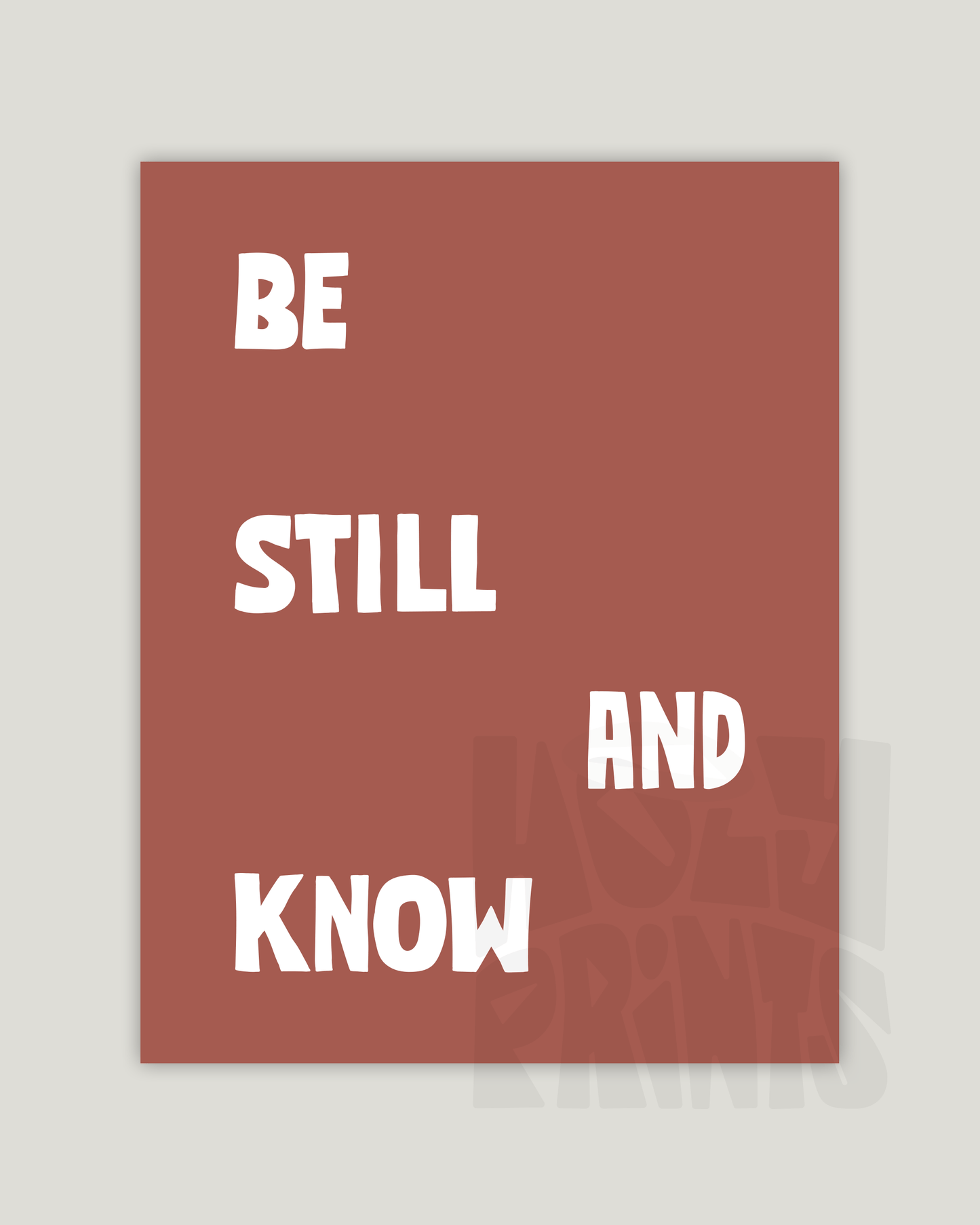 be still and know red-brown Bold modern typographic Bible verse example print inches hoolyprints