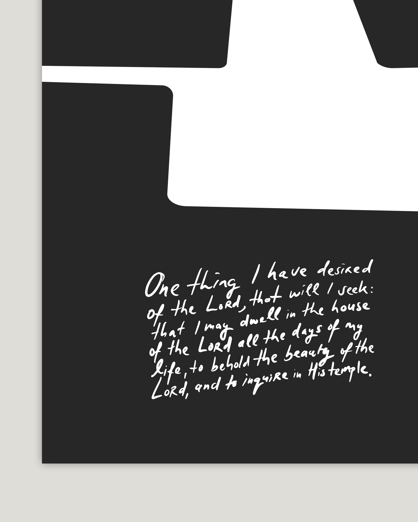 behold psalm 27:4 black Bold modern typographic Bible verse handwritten detail hoolyprints
