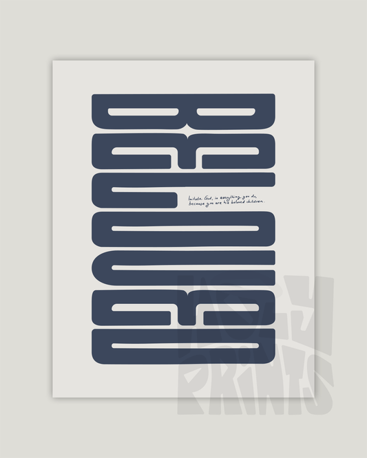 beloved grayblue Bold modern typographic Bible verse example print inches hoolyprints