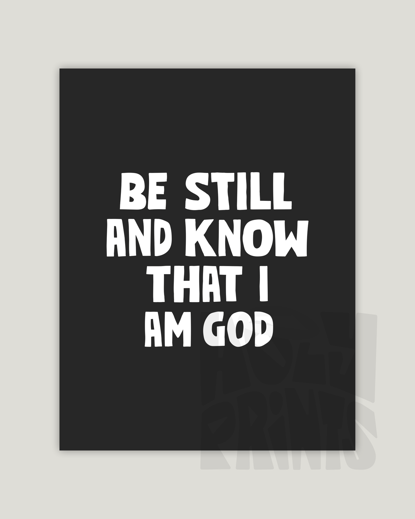 be still and know that i am god black Bold modern typographic Bible verse example print inches hoolyprints