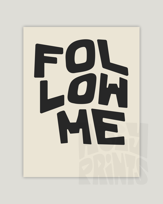 follow me jesus black beige Bold modern typographic Bible verse example print inches hoolyprints