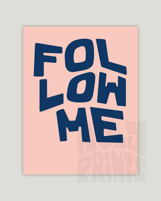 follow me jesus blue pink Bold modern typographic Bible verse example print inches hoolyprints