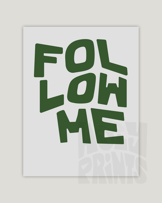 follow me jesus green Bold modern typographic Bible verse example print inches hoolyprints