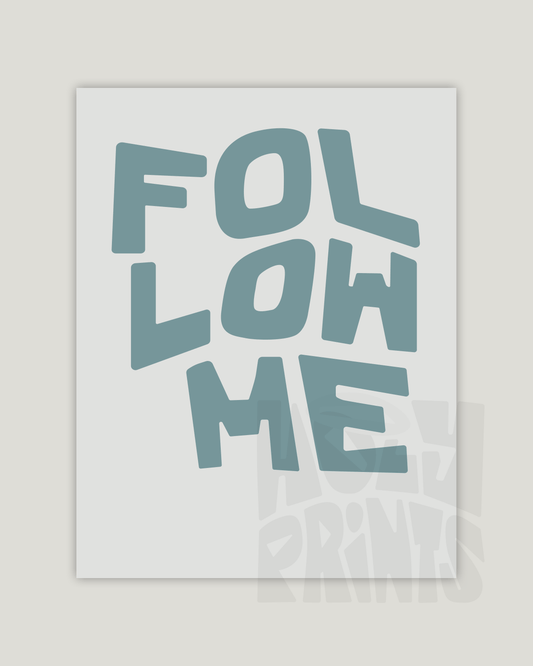 follow me jesus turquoise Bold modern typographic Bible verse example print inches hoolyprints