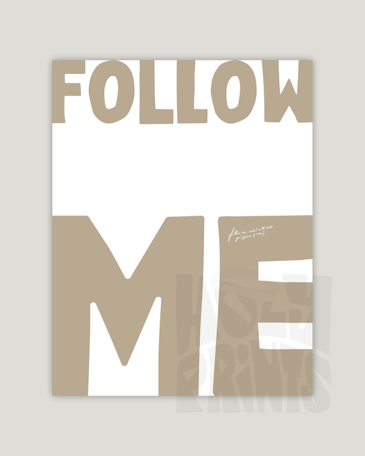 follow me almond Bold modern typographic Bible verse example print inches hoolyprints
