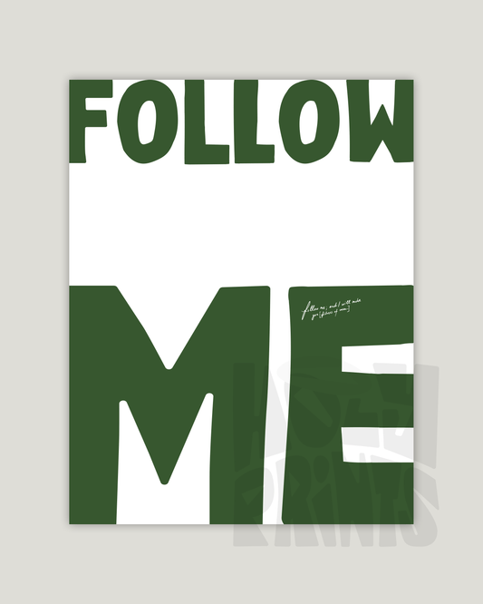 follow me green Bold modern typographic Bible verse example print inches hoolyprints