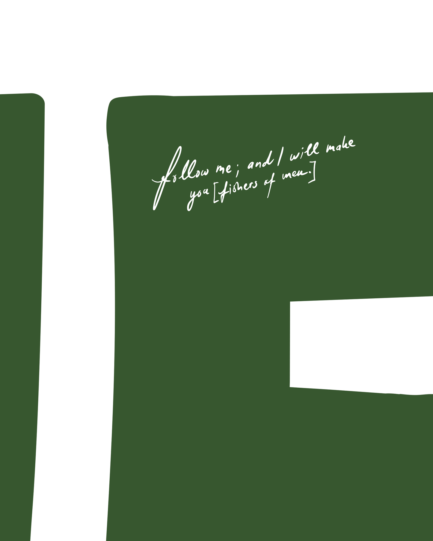 follow me green Bold modern typographic Bible verse handwritten detail hoolyprints