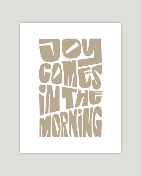 joy comes in the morning almond Bold modern typographic Bible verse example print inches hoolyprints