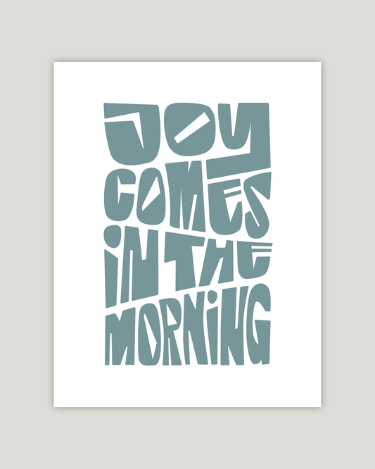 joy comes in the moring turquoise Bold modern typographic Bible verse example print inches hoolyprints