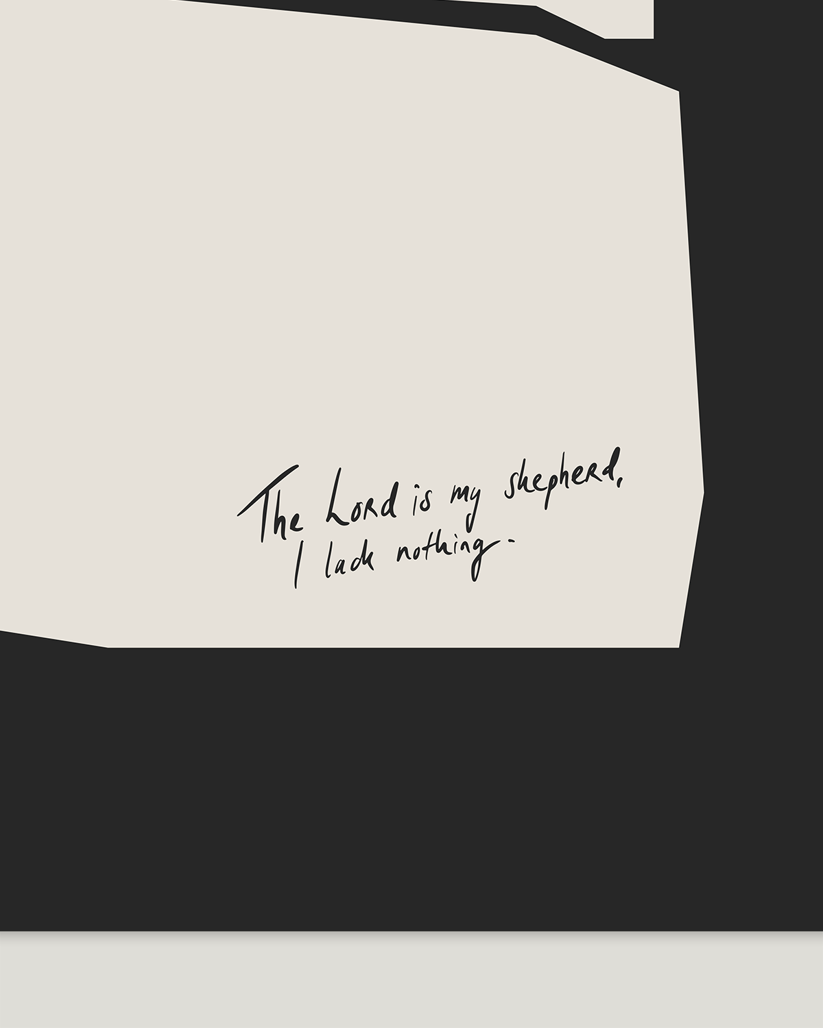 shepherd i lack nothing black beige Modern minimal abstract Bible verse handwritten detail