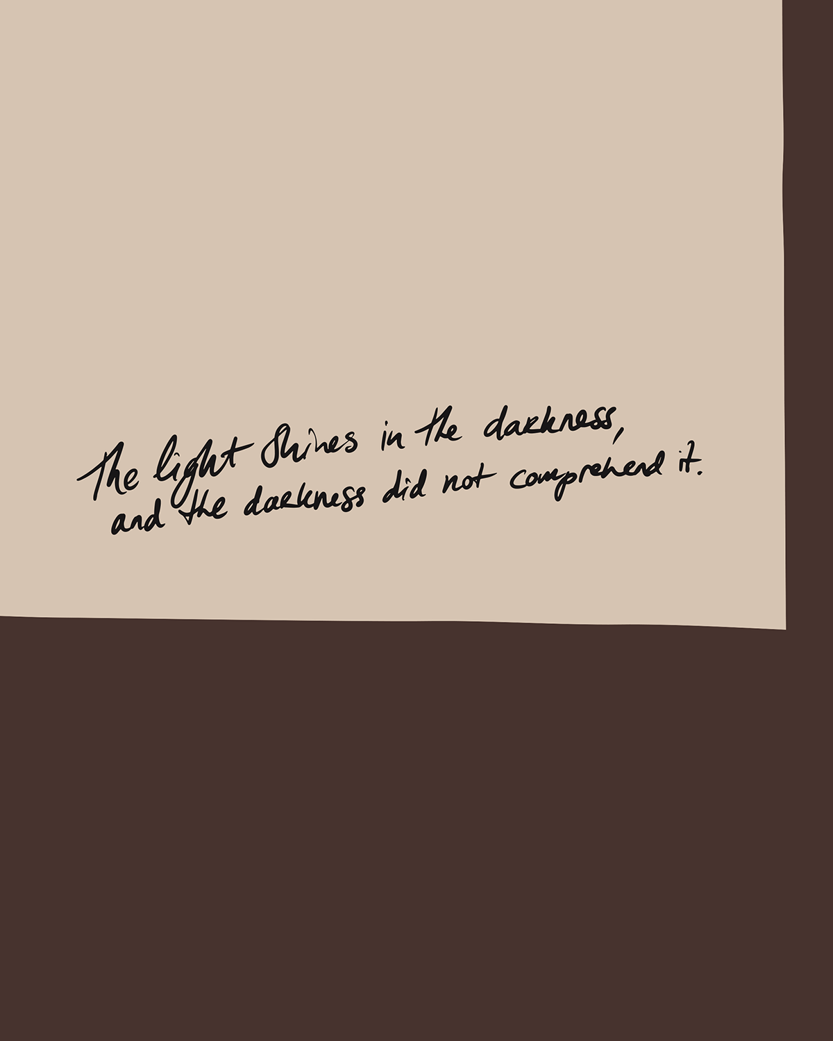 John 1:5 Light Shines in the darkness on a beige background with a brown border