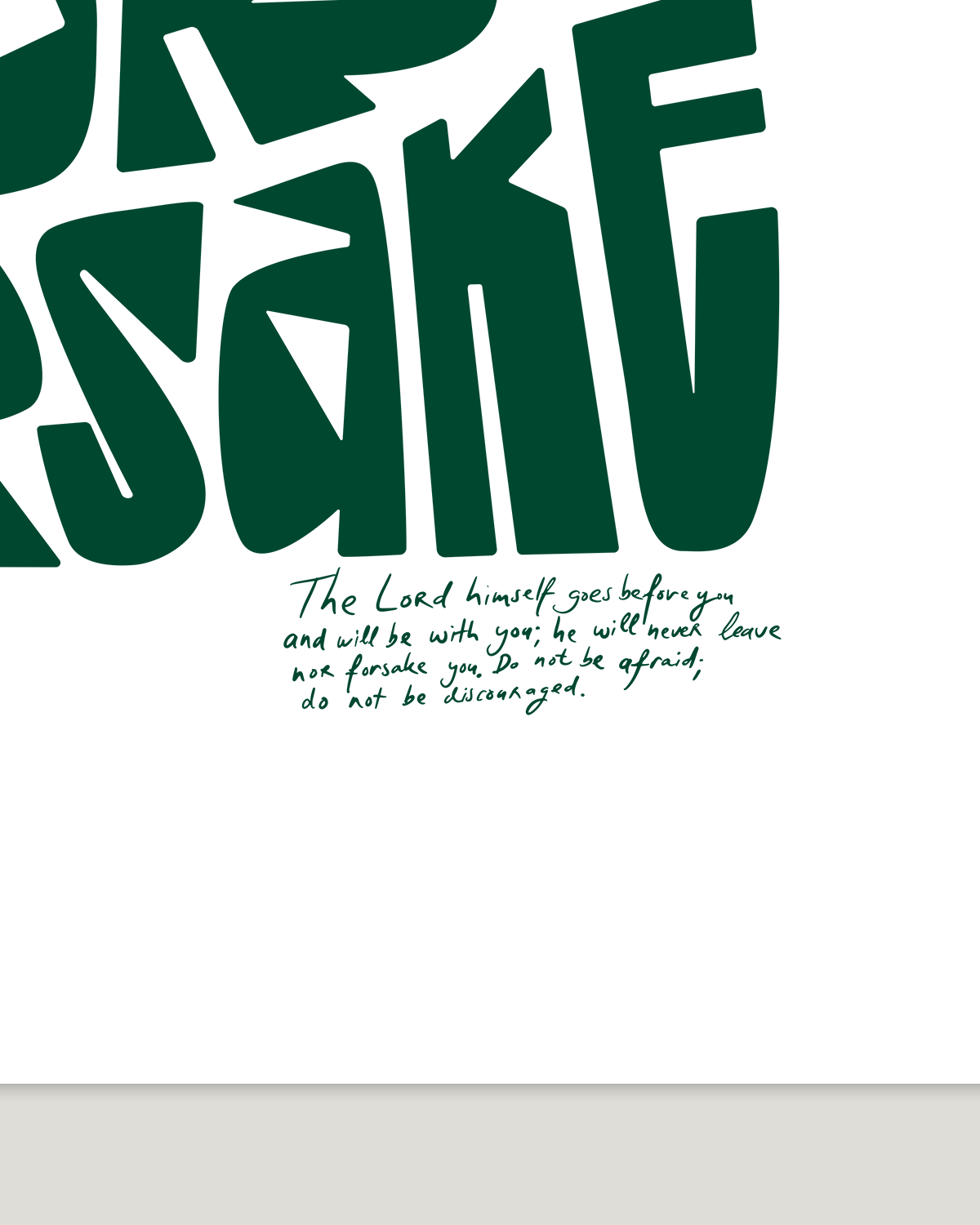 never leave nor forsake green Bold modern typographic Bible verse handwritten detail hoolyprints