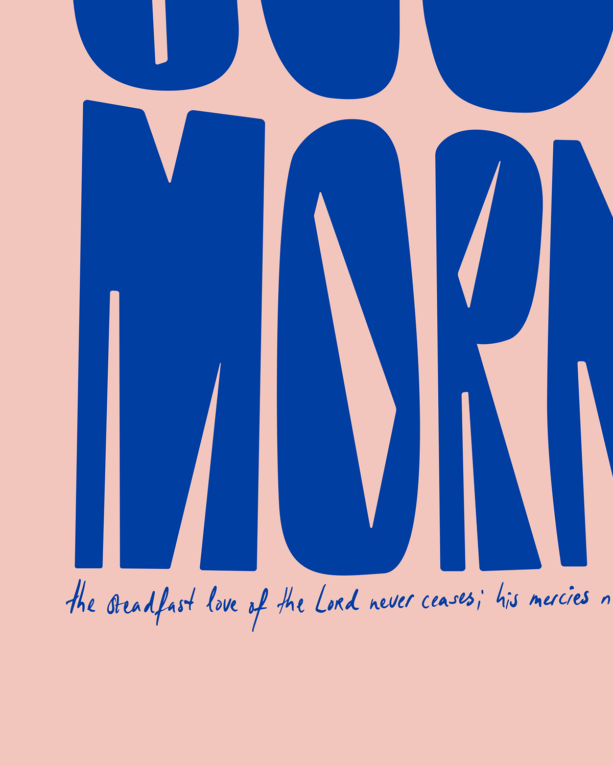 new every morning blue pink Bold modern typographic Bible verse handwritten detail hoolyprints