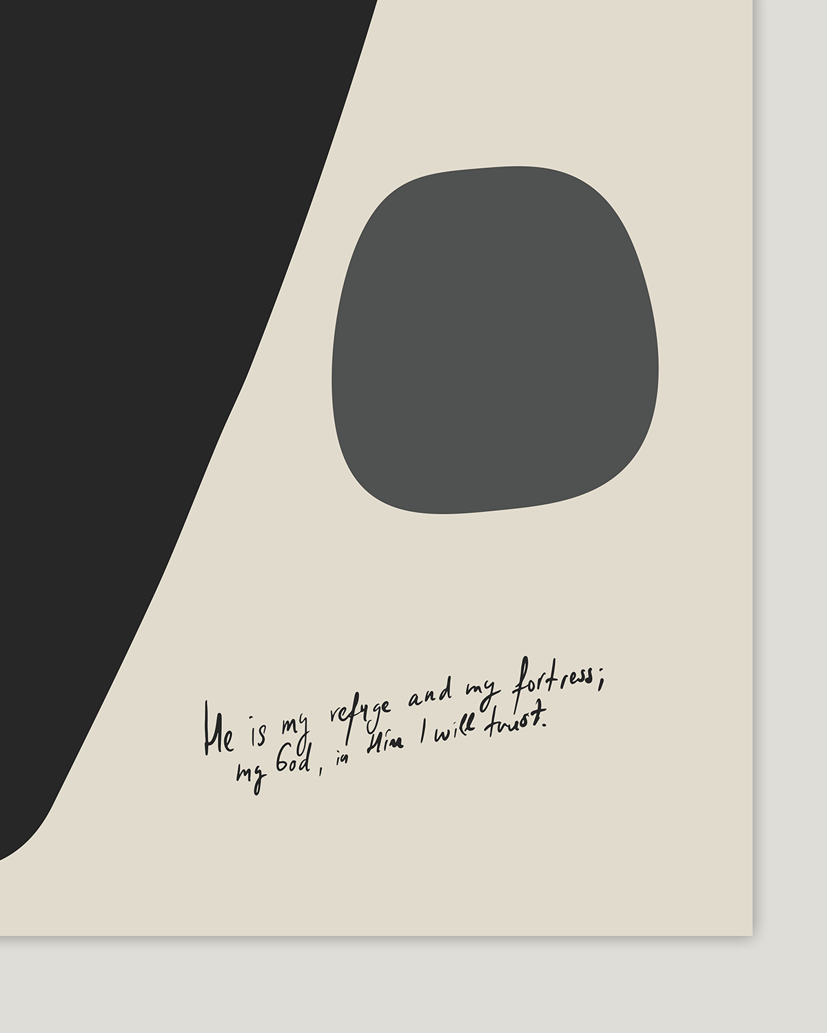 refuge and fortress black gray Modern minimal abstract Bible verse handwritten detail