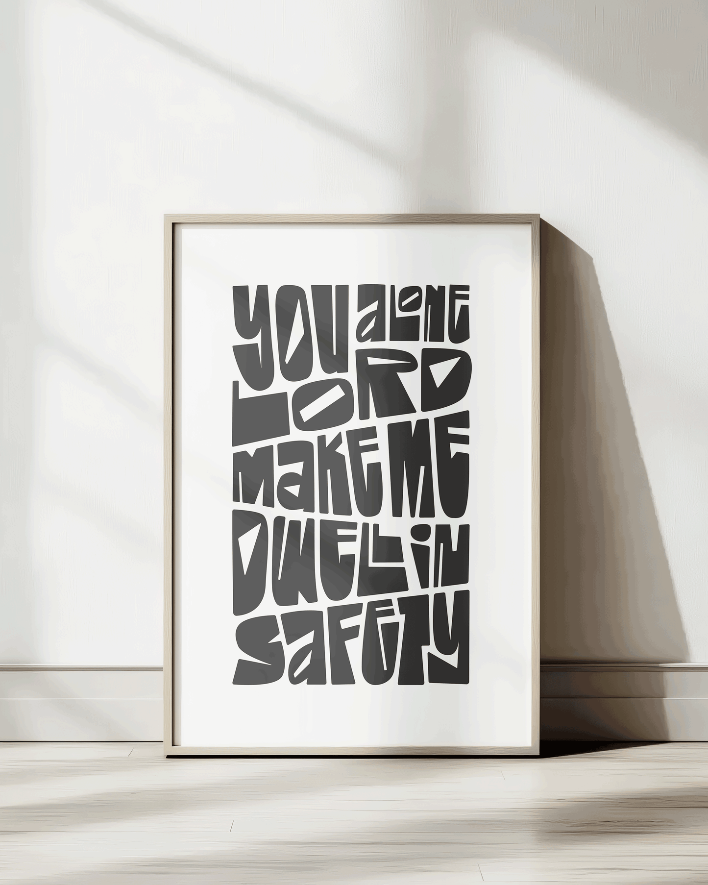 you alone make me dwell in safety poster black Bold modern typographic Bible verse wall decor art print framed mockup hoolyprints