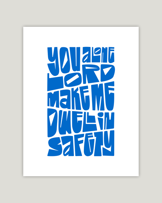 you alone lord make me dwell in safety blue wall decor Bold modern typographic Bible verse example print inches hoolyprints