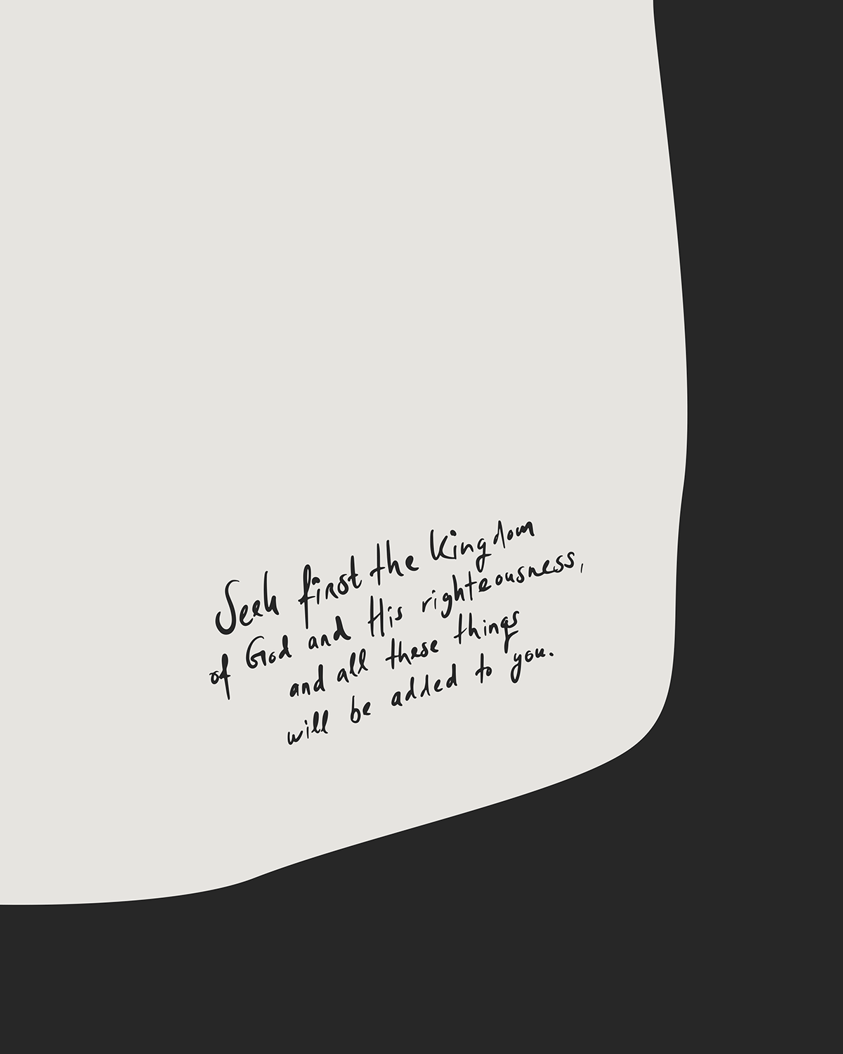 seek first the kingdom of god black Modern minimal abstract Bible verse handwritten detail