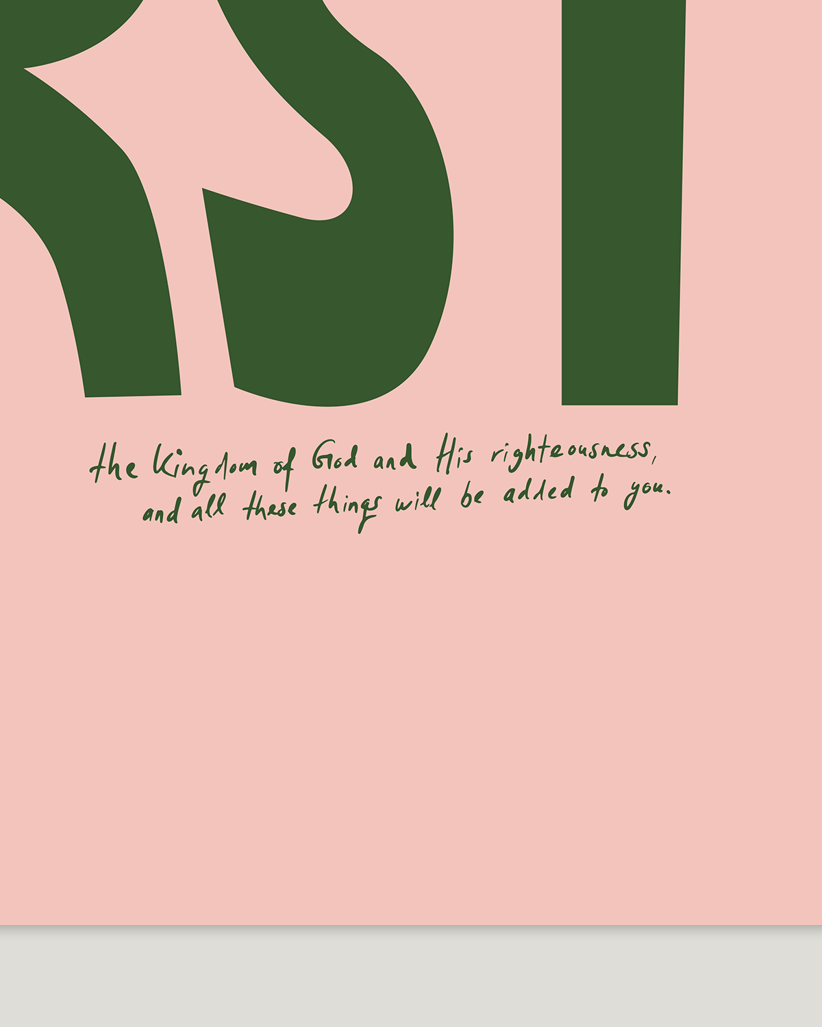 seek first green pink Bold modern typographic Bible verse handwritten detail hoolyprints