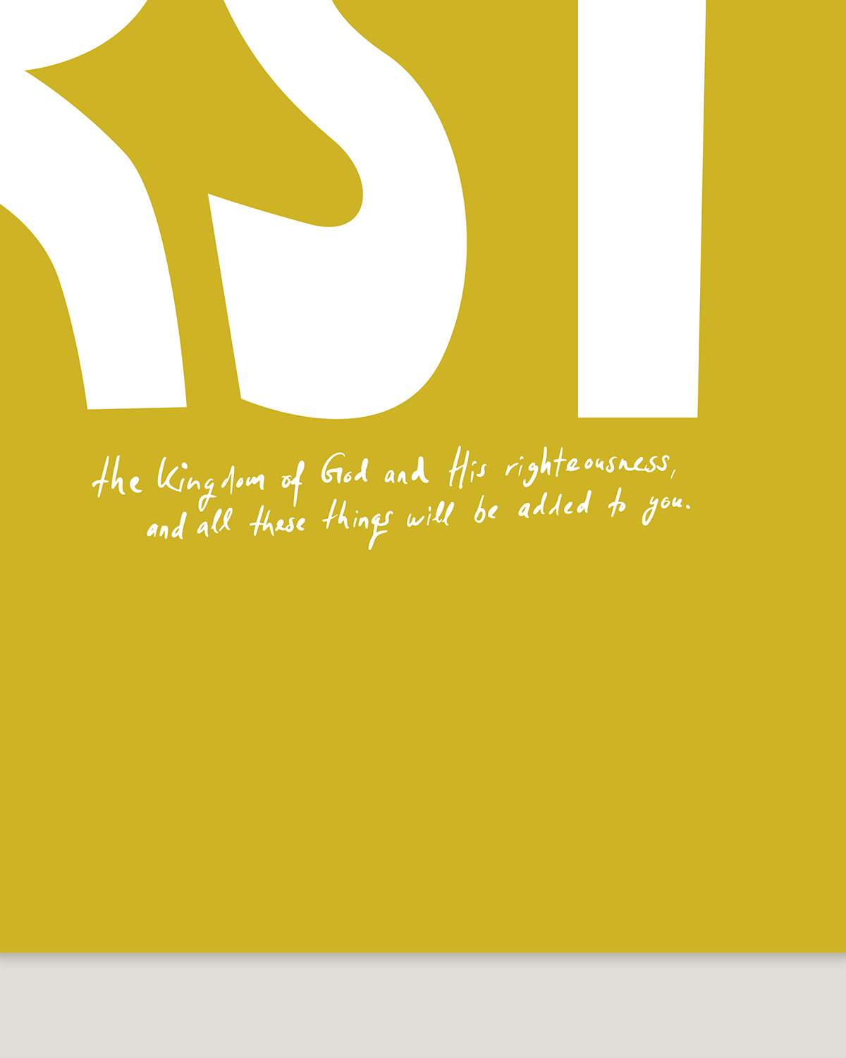 seek first the kingdom yellow white Bold modern typographic Bible verse handwritten detail hoolyprints