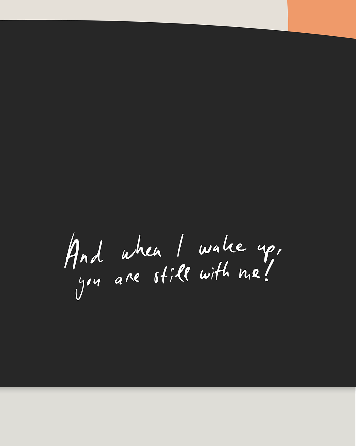 detail handwritten text abstract art print when i awake you are still with me orange