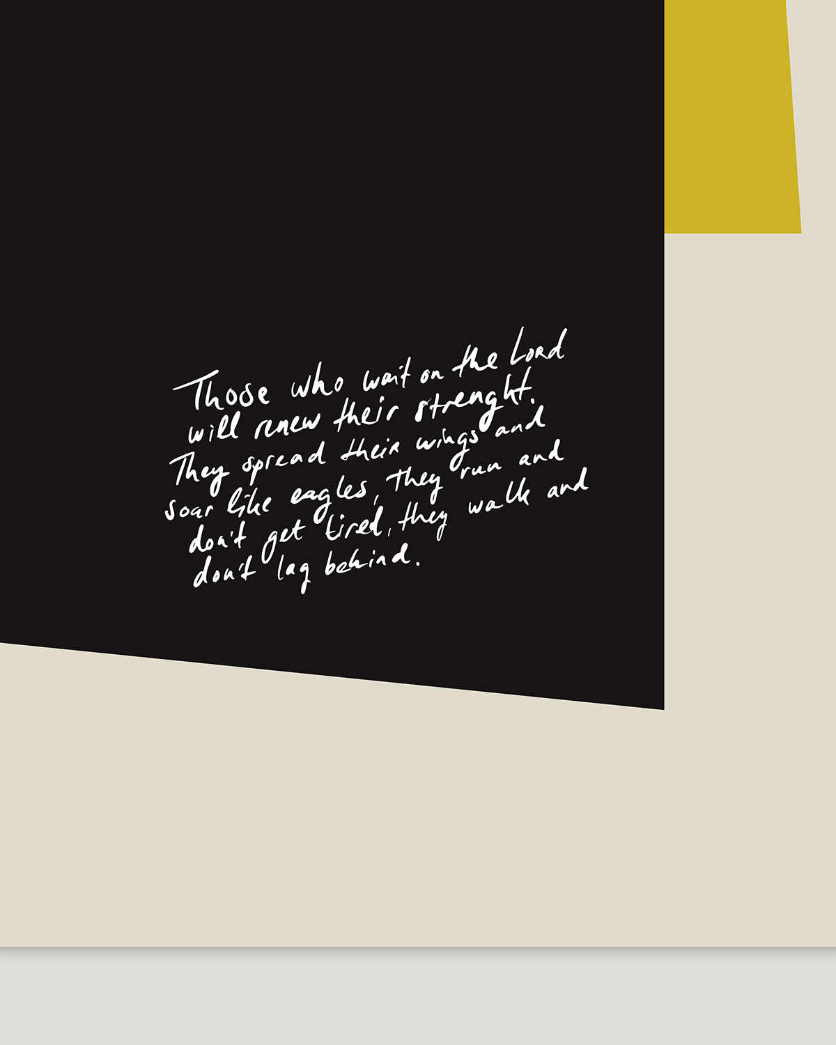 strength renewed wait Modern minimal abstract Bible verse handwritten detail