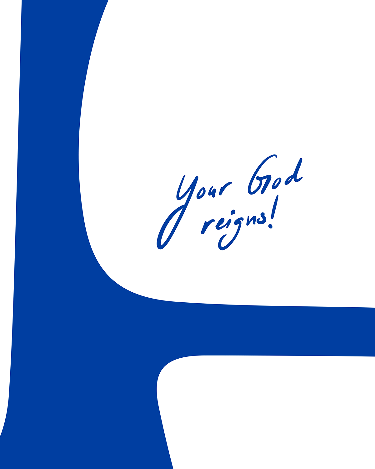 your god reigns blue Modern minimal abstract Bible verse handwritten detail