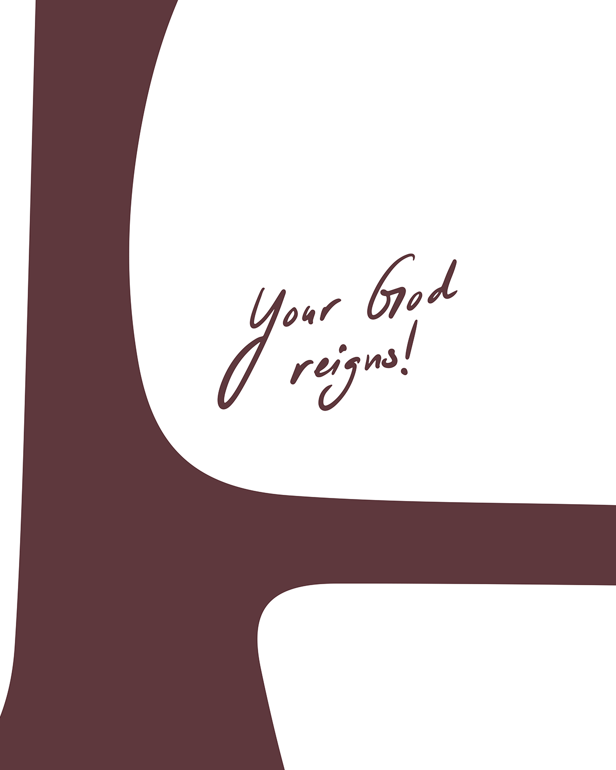 your god reigns brown Modern minimal abstract Bible verse handwritten detail hoolyprints