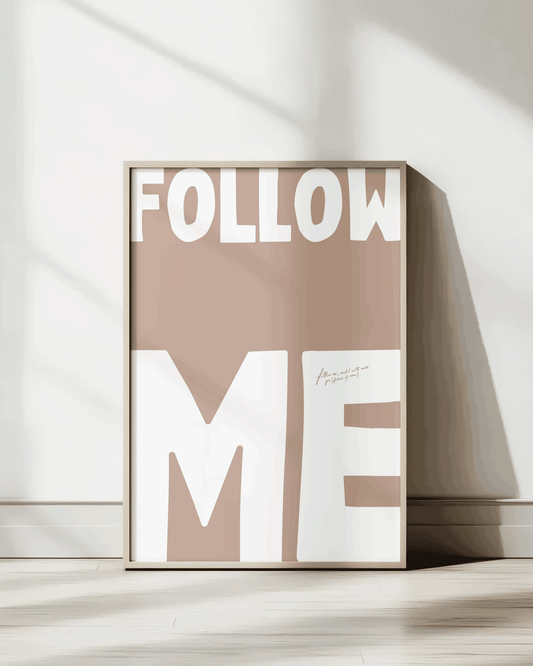 follow me rosy-brown Bold modern typographic Bible verse print framed mockup hoolyprints