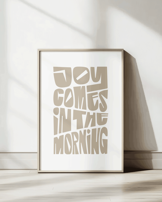 joy comes in the morning almond Bold modern typographic Bible verse wall decor art print framed mockup hoolyprints