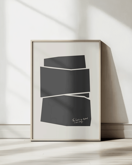 shepherd i lack nothing black Modern minimal abstract Bible verse print framed mockup