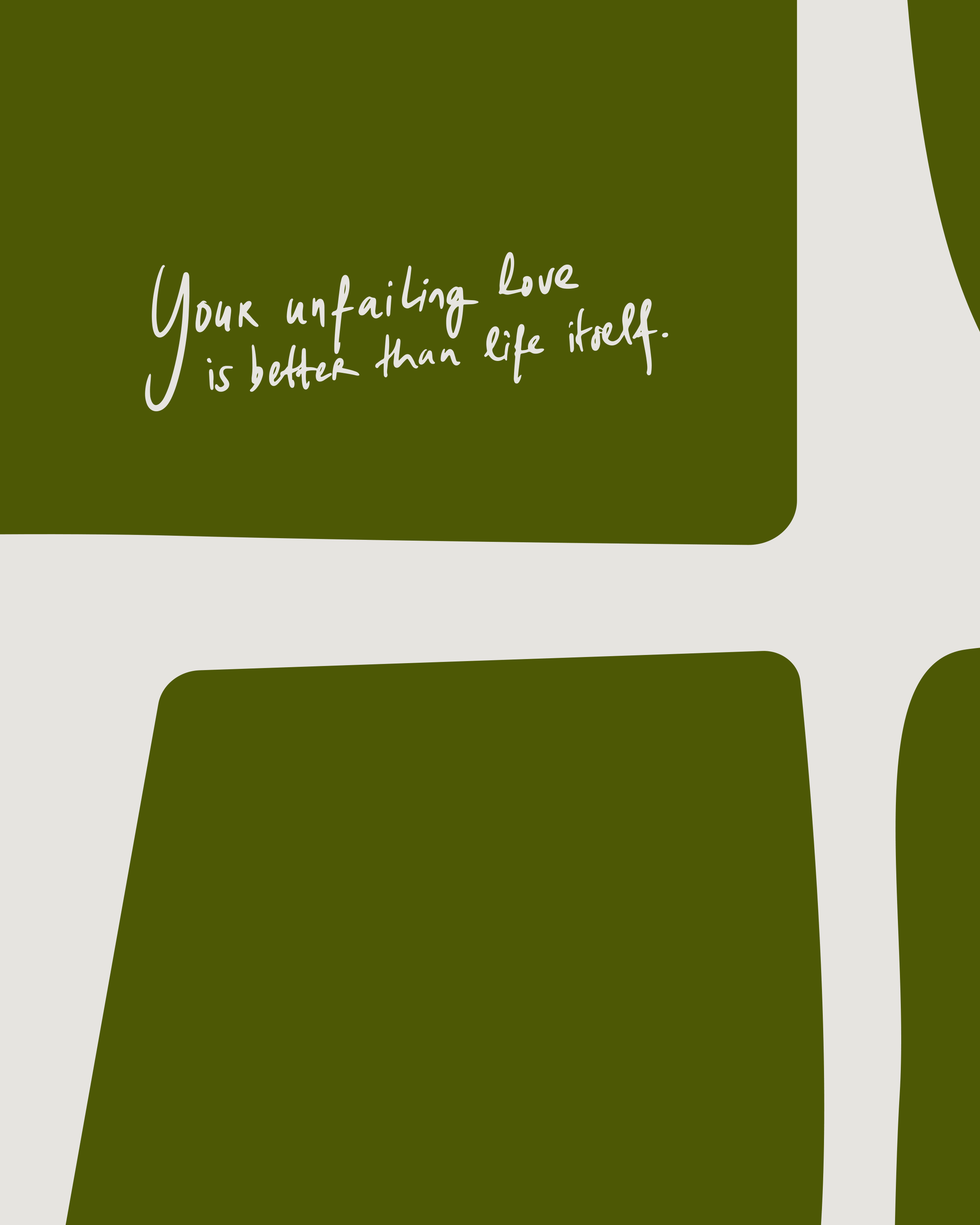 unfailing love psalm 63:3 Bold modern typographic Bible verse handwritten detail christian art hoolyprints