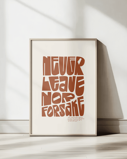 never leave nor forsake brown Bold modern typographic Bible verse print framed mockup hoolyprints