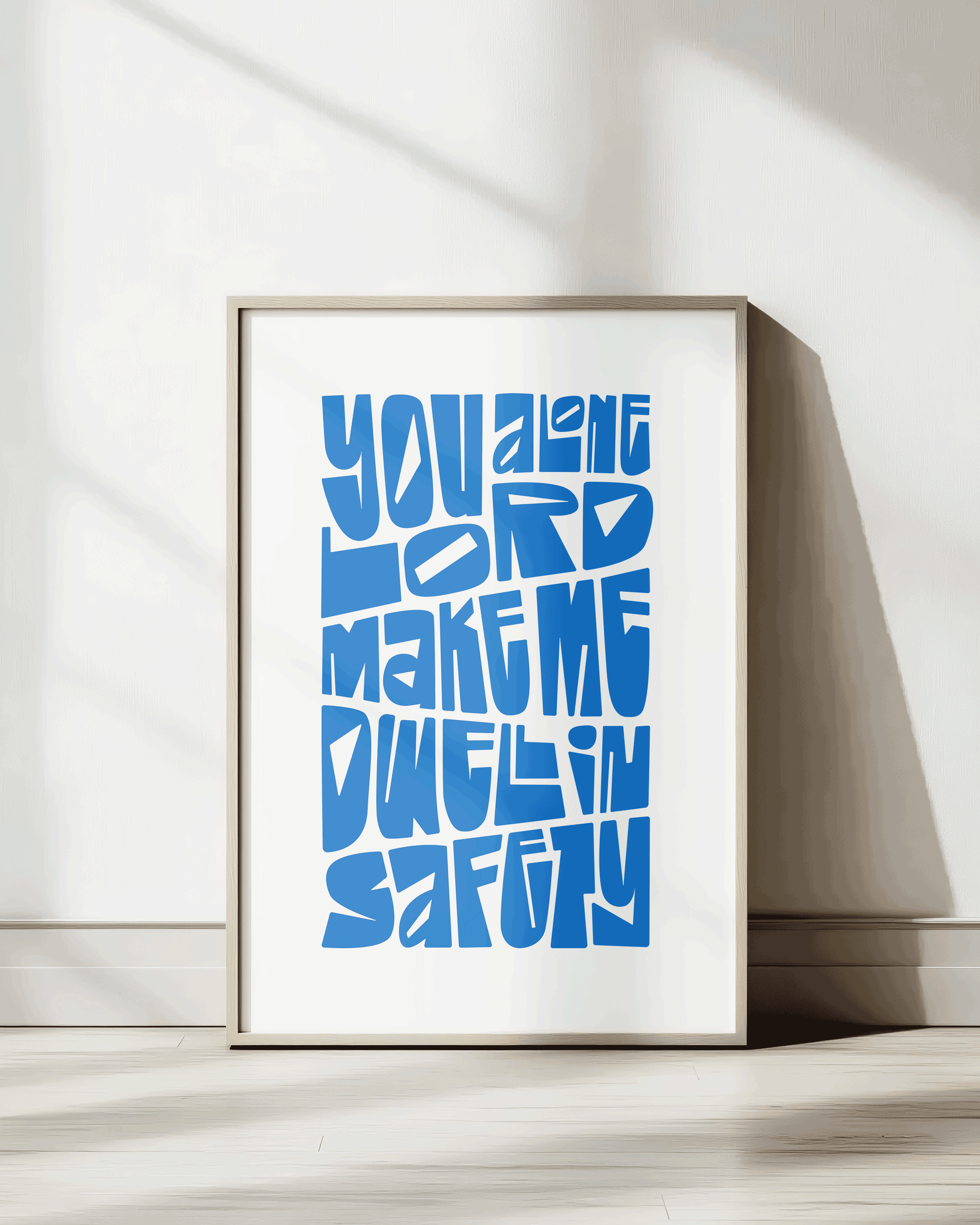 you alone lord make me dwell in safety blue wall decor Bold modern typographic Bible verse wall decor art print framed mockup hoolyprints