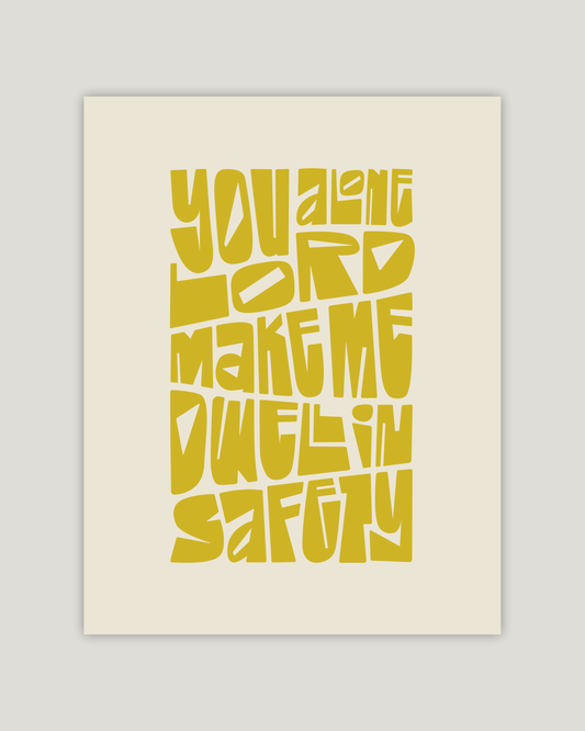 you alon make me dwell in safety yellow wall decor Bold modern typographic Bible verse example print inches hoolyprints