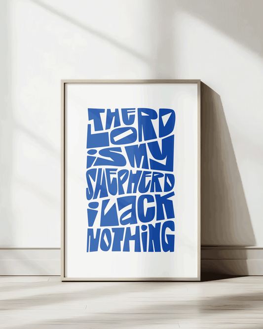 the lord is my shepherd i lack nothing blue psalm 23 Bold modern typographic Bible verse wall decor art print framed mockup hoolyprints