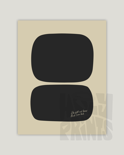 be still and know that i am god beige black Modern minimal abstract Bible verse example print inches