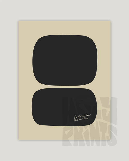 be still and know that i am god beige black Modern minimal abstract Bible verse example print inches
