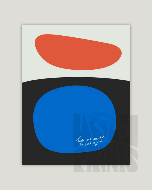 taste and see that the lord is good blue red black Modern minimal abstract Bible verse example print inches