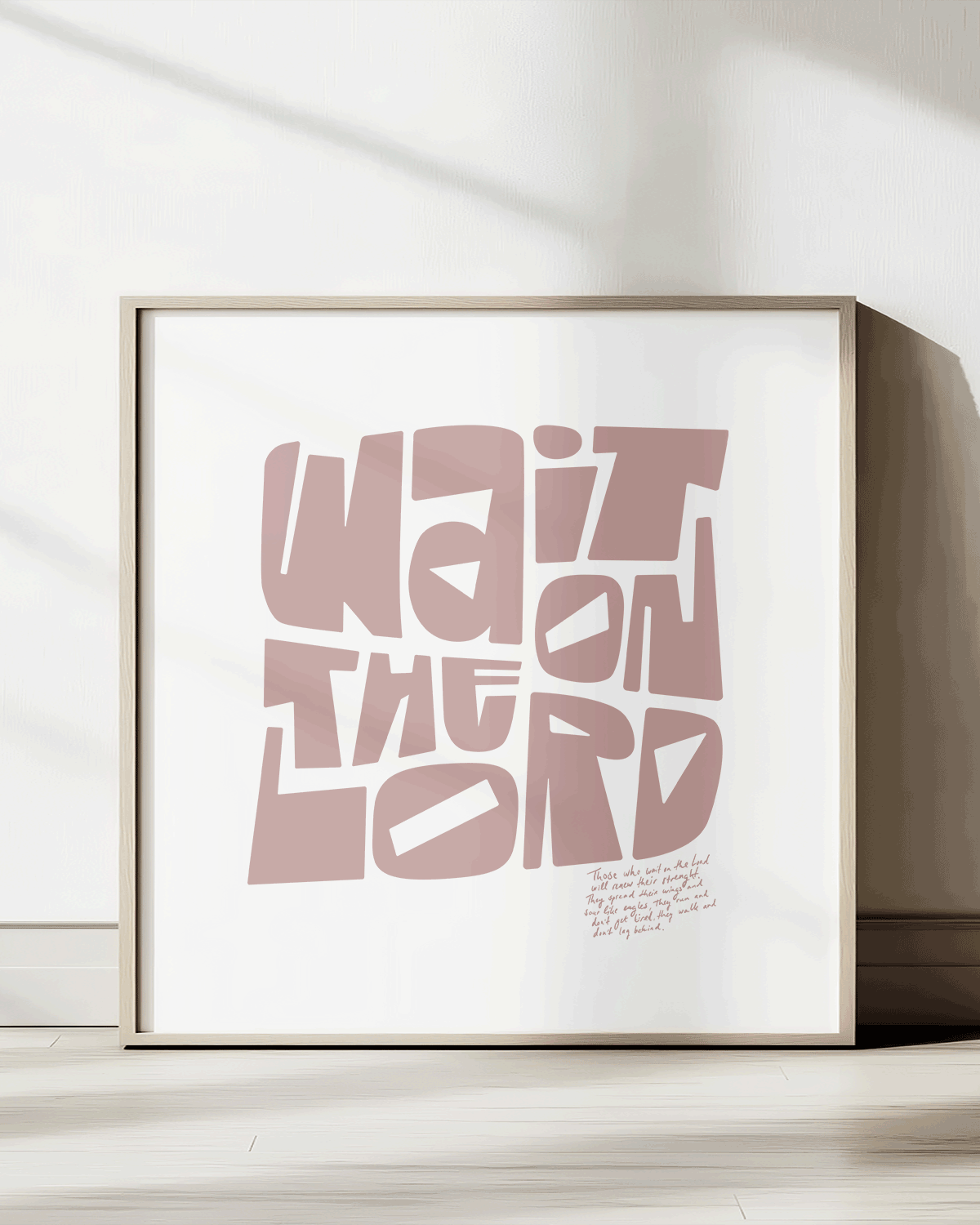 wait on the lord pinkbrown squared Bold modern typographic Bible verse print framed mockup hoolyprints